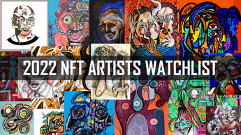 10+ NFT Artists on the Rise | 2022 Opensea Watchlist