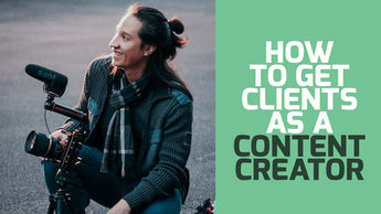 How to get Clients as a CONTENT CREATOR in 2018